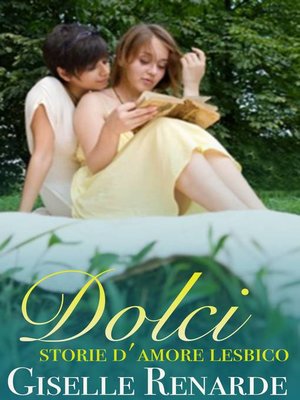 cover image of Dolci storie d'amore lesbico